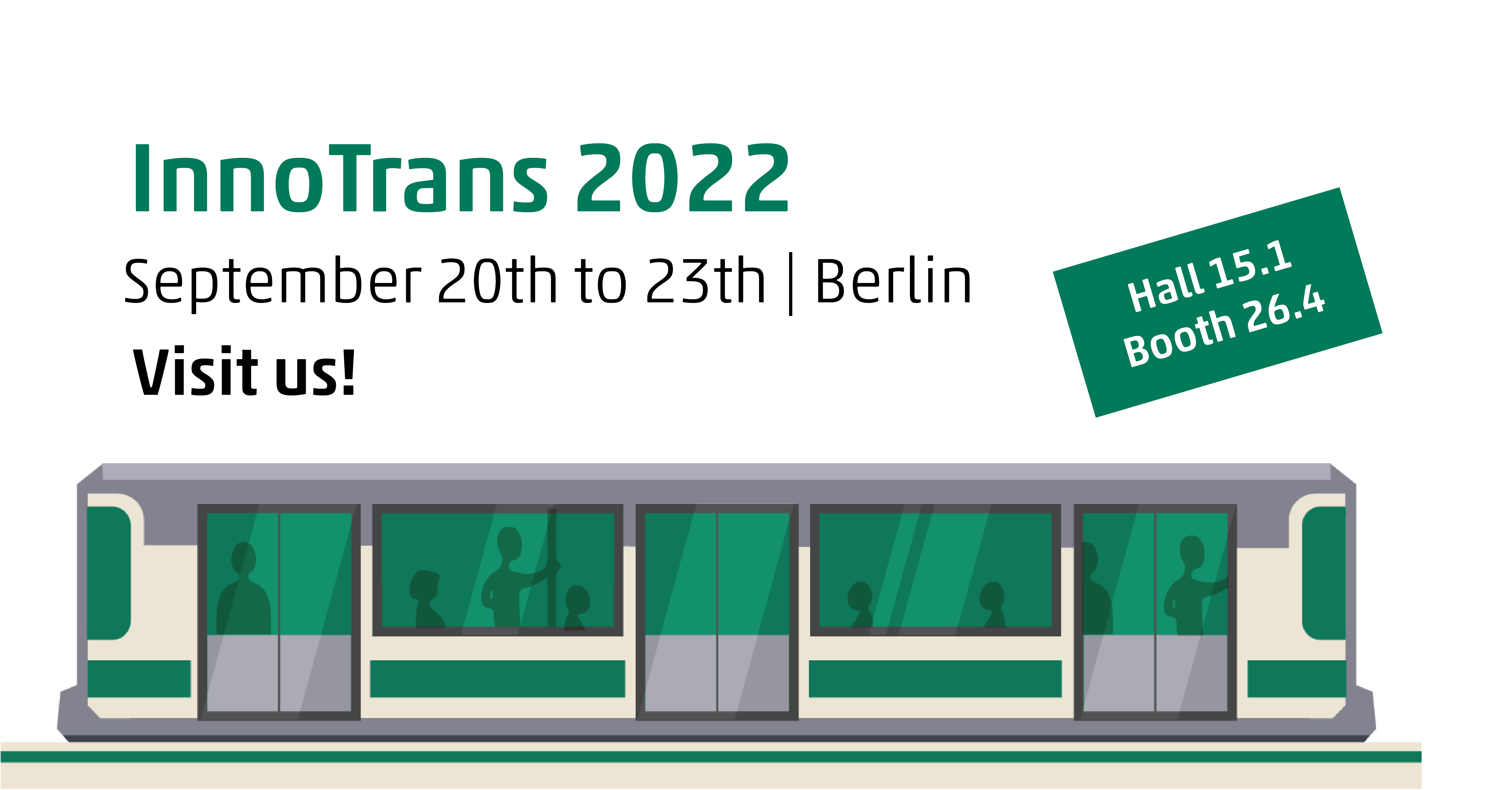 We are attending the InnoTrans 2022! - Monday, 08.08.2022